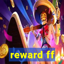 reward ff